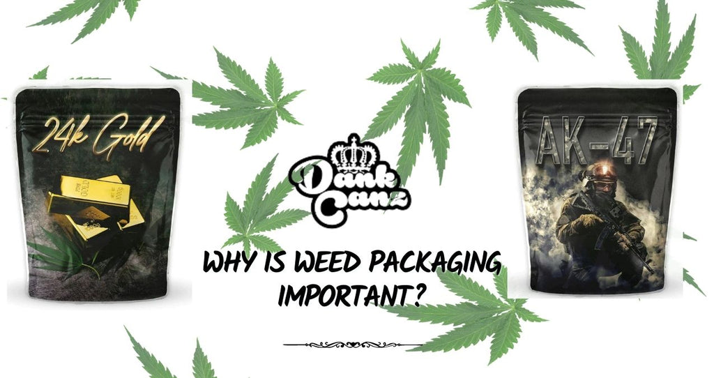 Why is weed packaging important?